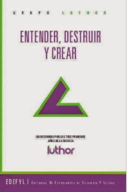 Entender, destruir y crear